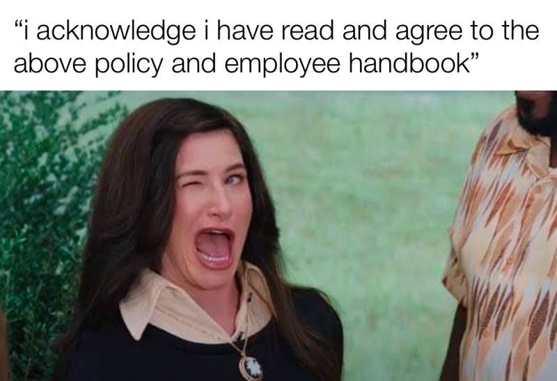 Woman winking and saying "I acknowledge I have read and agree to the above policy and employee handbook."