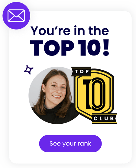 Here's the top 10 email you get when you climb the leaderboard!